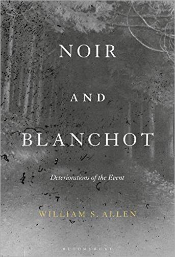 Noir and Blanchot: Deteriorations of the Event