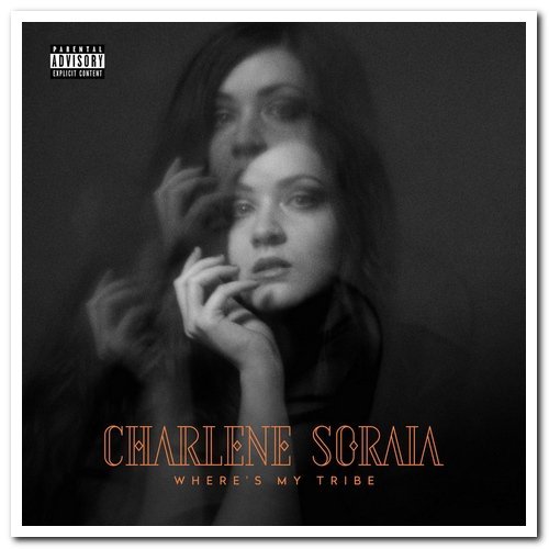 Charlene Soraia - Where's My Tribe (2019) CD Rip
