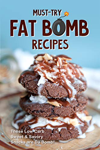 Must Try Fat Bomb Recipes: These Low Carb Sweet & Savory Snacks are Da Bomb!