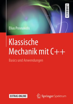 Klassische Mechanik mit C++: Basics und Anwendungen