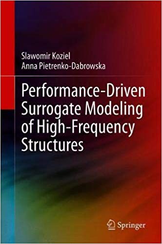 Performance Driven Surrogate Modeling of High Frequency Structures