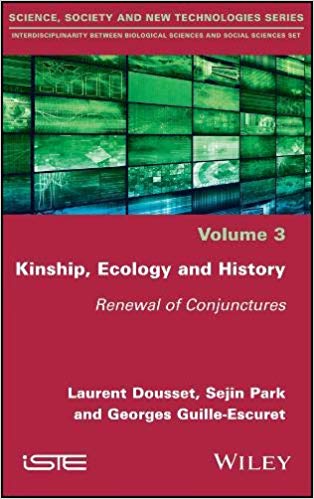 Kinship, Ecology and History: Renewal of Conjunctures