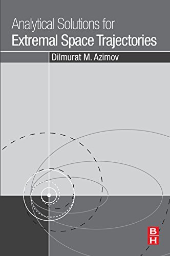 Analytical Solutions for Extremal Space Trajectories (EPUB)