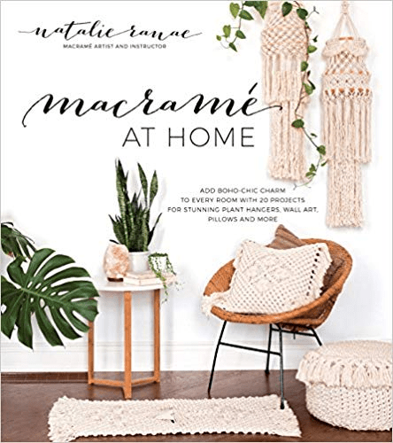 Macramé at Home: Add Boho Chic Charm to Every Room with 20 Projects for Stunning Plant Hangers, Wall Art, Pillows and More