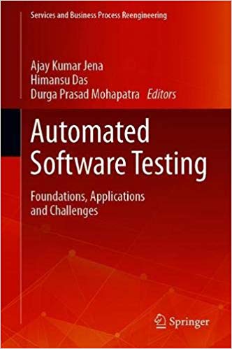 Automated Software Testing: Foundations, Applications and Challenges