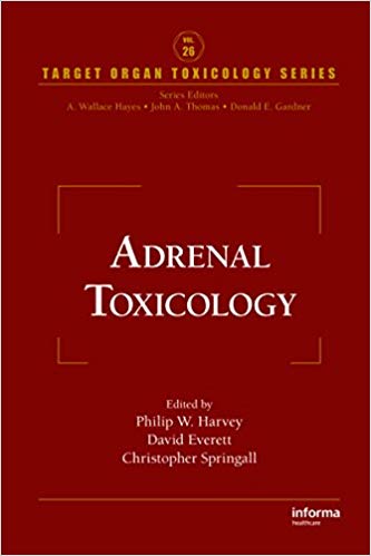 Adrenal Toxicology (Target Organ Toxicology Series Book 26)