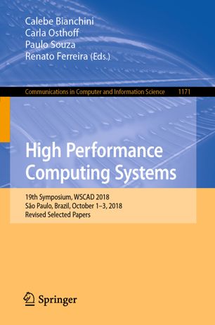 High Performance Computing Systems: 19th Symposium, WSCAD 2018