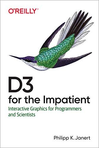 D3 for the Impatient: Interactive Graphics for Programmers and Scientists [PDF]