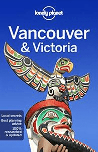 Lonely Planet Vancouver & Victoria, 8th Edition