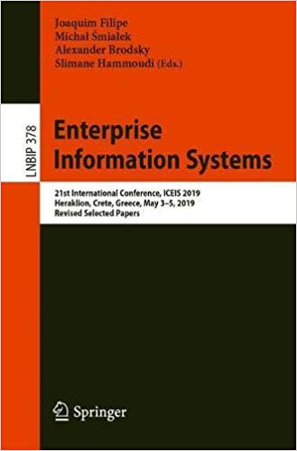 Enterprise Information Systems: 21st International Conference, ICEIS 2019, Heraklion, Crete, Greece, May 3-5, 2019, Revi