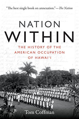 Nation Within: The History of the American Occupation of Hawai'i