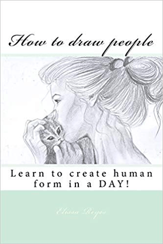How to draw people: Learn to create human form in a DAY! (Drawing book)
