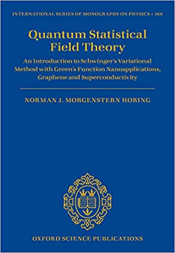 Quantum Statistical Field Theory: An Introduction to Schwinger's Variational Method with Green's Function Nanoapplications