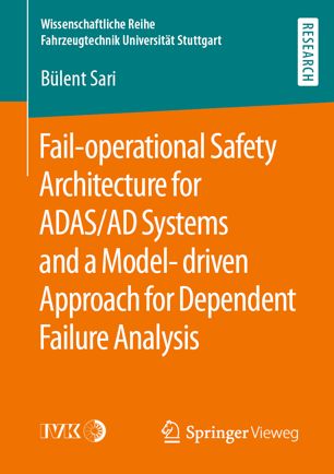 Fail operational Safety Architecture for ADAS/AD Systems and a Model driven Approach for Dependent Failure Analysis