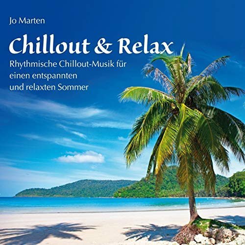 Jo Marten - Chillout &amp; Relax (2012)