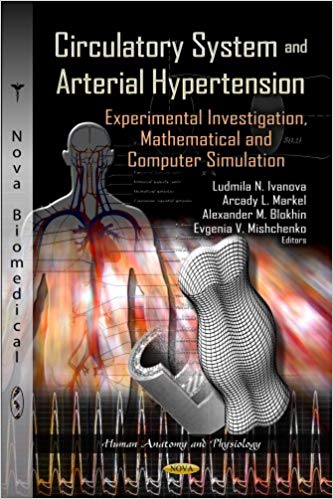 Circulatory System and Arterial Hypertension: Experimental Investigation, Mathematical and Computer Simulation