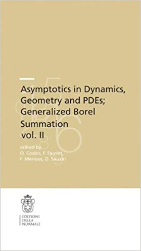 Asymptotics in Dynamics, Geometry and PDEs; Generalized Borel Summation: Proceedings of the conference held in CRM Pisa,