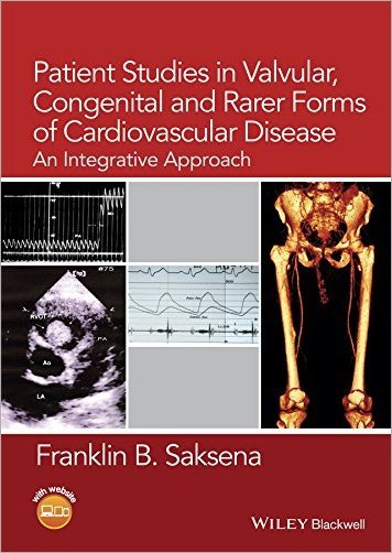 Patient Studies in Valvular, Congenital, and Rarer Forms of Cardiovascular Disease: An Integrative Approach [EPUB]