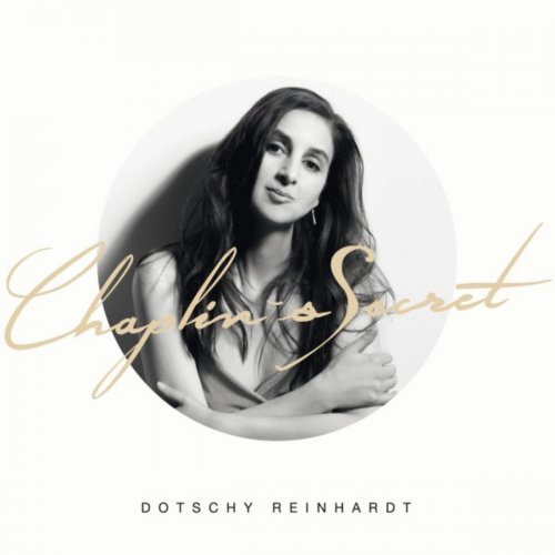 Dotschy Reinhardt - Chaplin’s Secret (2018)