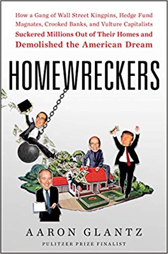 Homewreckers: How a Gang of Wall Street Kingpins, Hedge Fund Magnates, Crooked Banks, and Vulture Capitalists (EPUB)
