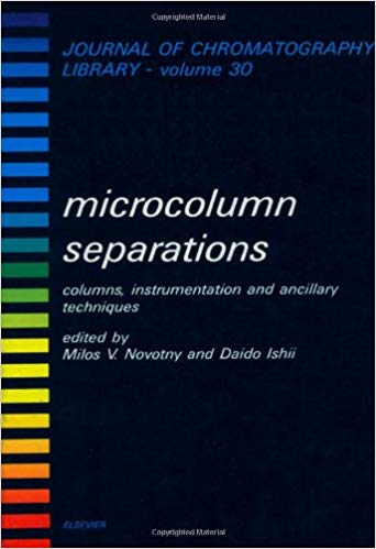 Microcolumn Separations: Columns, Instrumentation and Anchillary Techniques