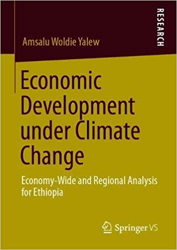 Economic Development under Climate Change: Economy Wide and Regional Analysis for Ethiopia