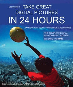 Take Great Digital Pictures In 24 Hours