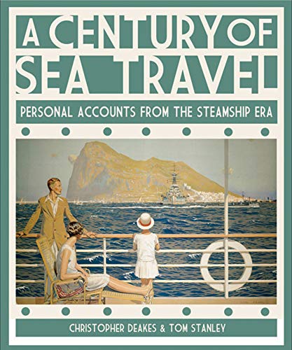 A Century of Sea Travel: Personal Accounts from the Steamship Era