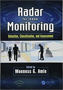 Radar for Indoor Monitoring: Detection, Classification, and Assessment (PDF)