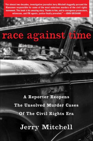 FreeCourseWeb Race Against Time A Reporter Reopens the Unsolved Murder Cases of the Civil Rights Era