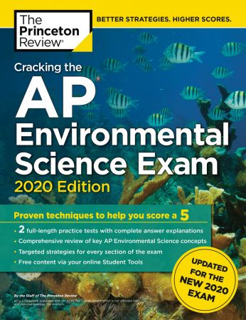 Cracking the AP Environmental Science Exam, 2020 Edition: Practice Tests & Prep for the NEW 2020 Exam (College Test Preparation)