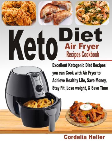 Keto Diet Air Fryer Recipes Cookbook