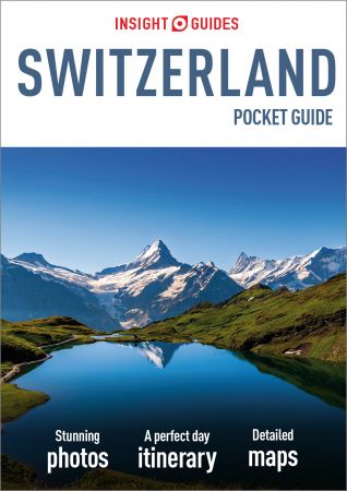 Insight Guides Pocket Switzerland (Travel Guide eBook) (Insight Pocket Guides)