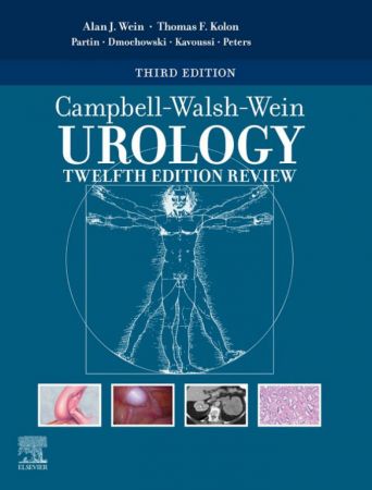 Campbell Walsh Wein Urology Twelfth Edition Review, 3rd Edition