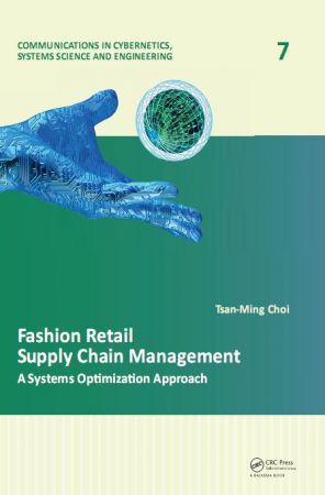 Fashion Retail Supply Chain Management: A Systems Optimization Approach