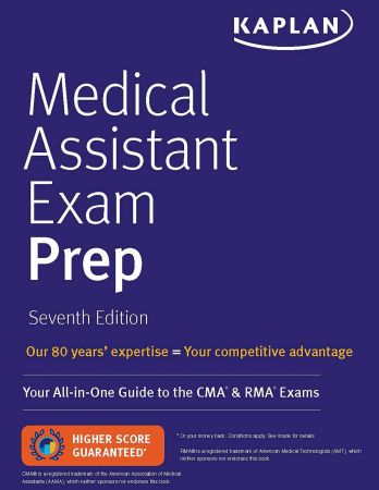 Medical Assistant Exam Prep: Your All in One Guide to the CMA & RMA Exams, 7th Edition