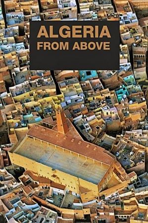 SBS - Algeria from Above: Series 1 (2019) 1080p HDTV x264 AAC MVGroup