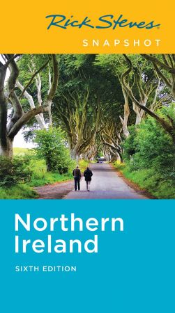 Rick Steves Snapshot Northern Ireland (Rick Steves Travel Guide), 6th Edition