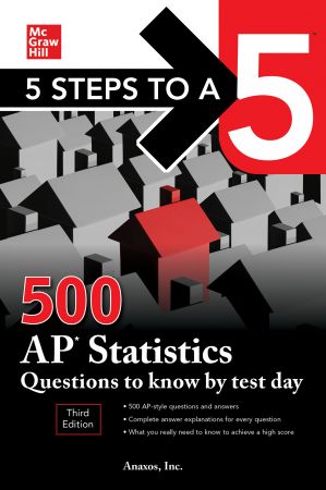 [ FreeCourseWeb ] 5 Steps to a 5- 500 AP Statistics Questions to Know by Test Day (5 Steps to a 5), 3rd Edition