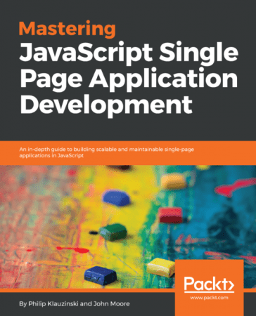 Mastering JavaScript Single Page Application Development (True EPUB, MOBI)