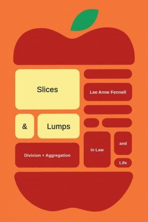 Slices and Lumps: Division and Aggregation in Law and Life