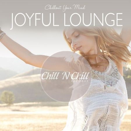 Joyful Lounge (Chillout Your Mind) (2020)