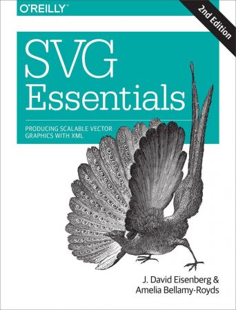 SVG Essentials: Producing Scalable Vector Graphics with XML, 2nd Edition (ePUB)