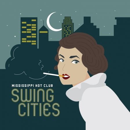 Mississippi Hot Club – Swing Cities (2017)