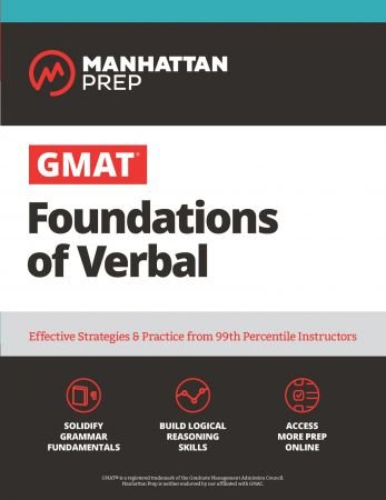 GMAT Foundations of Verbal: Practice Problems in Book and Online (Manhattan Prep GMAT Strategy Guides), 7th Edition