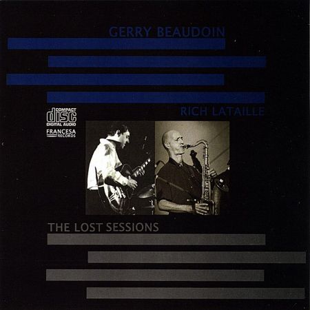 Gerry Beaudoin &amp; Rich Lataille - The Lost Sessions (2010)