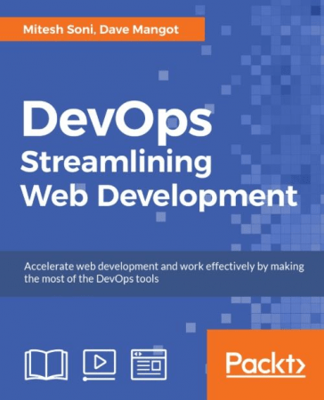 DevOps: Streamlining Web Development: Accelerate web Development and work effectively by making the most of th DevOps tools