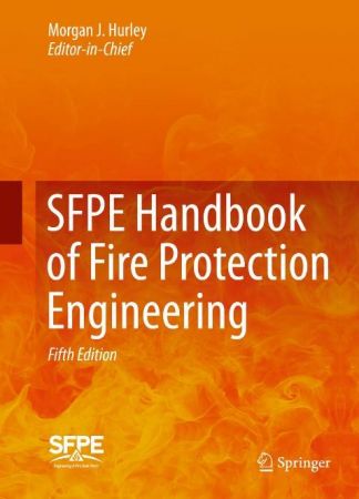 SFPE Handbook of Fire Protection Engineering, Fifth Edition
