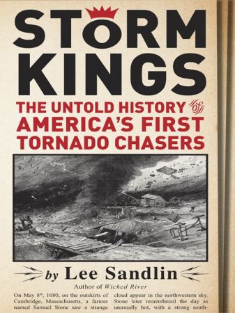 FreeCourseWeb Storm Kings The Untold History of America s First Tornado Chasers