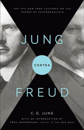 FreeCourseWeb Jung contra Freud The 1912 New York Lectures on the Theory of Psychoanalysis